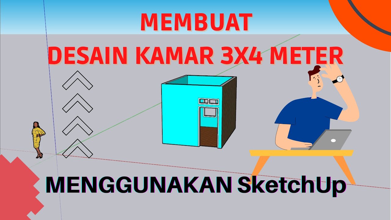 Membuat Desain Kamar Ukuran 3 x 4 Meter Menggunakan SketchUp 2021