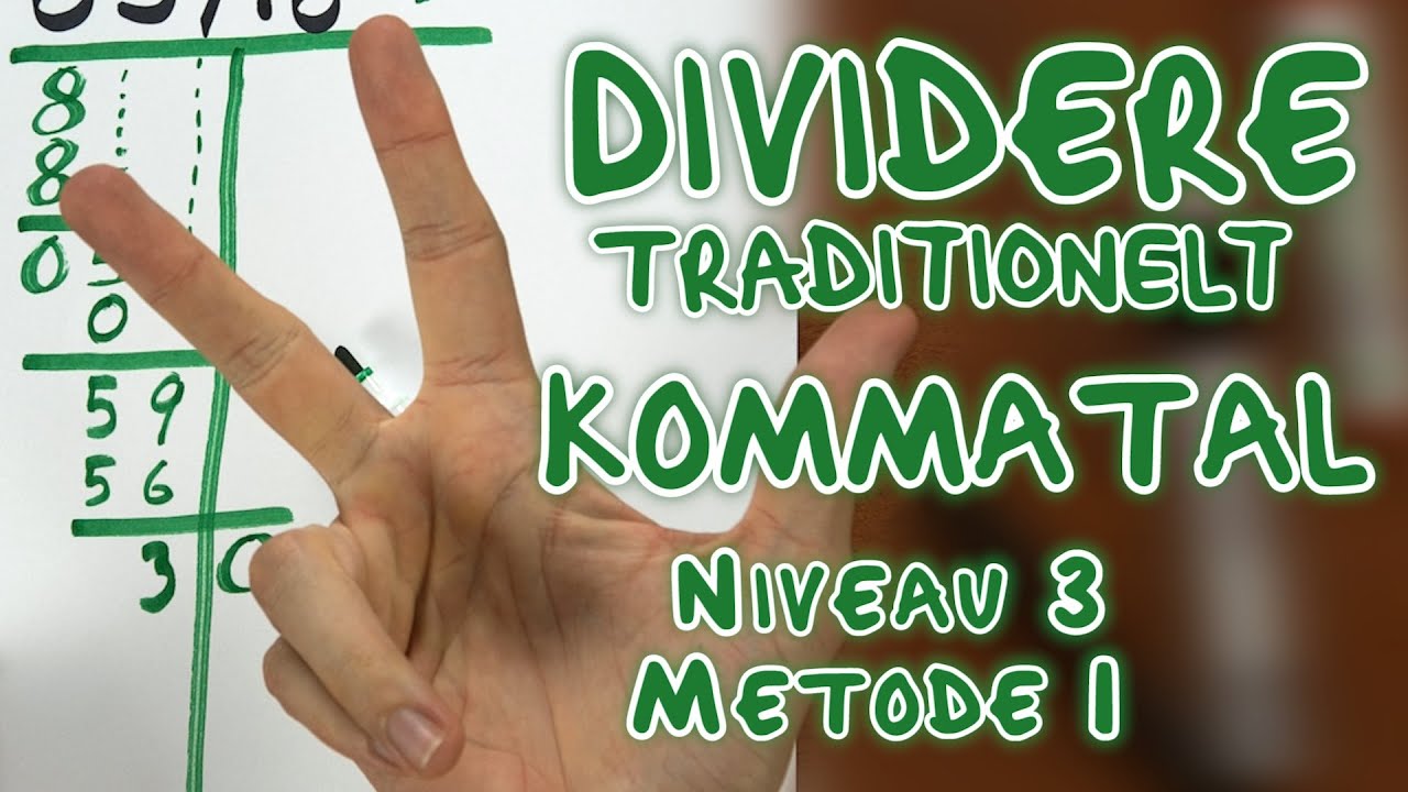 DIVIDERE - Traditionel (præcist kommatal)