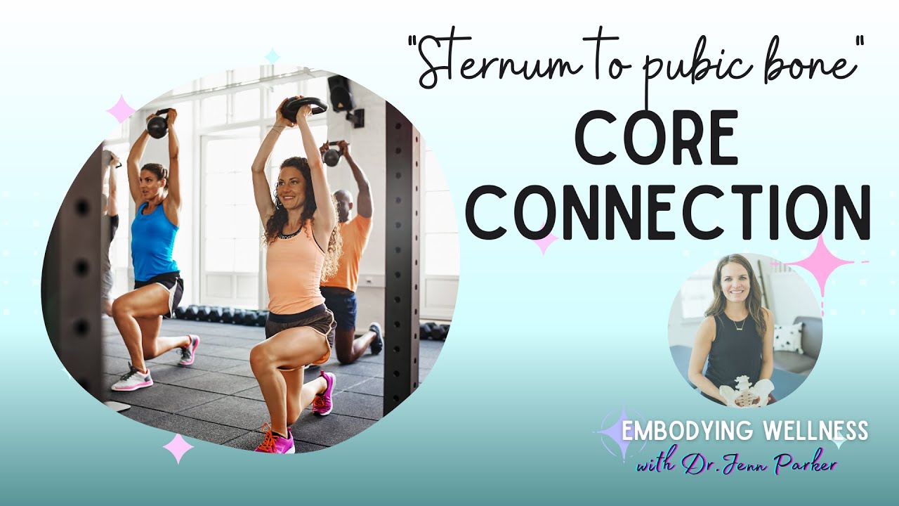 Core Connection - Sternum to Pubic Bone