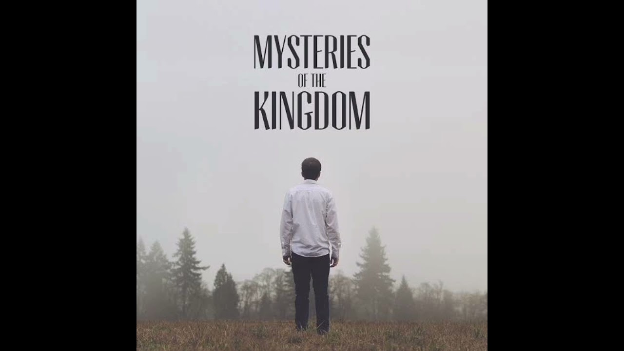 Mysteries of the Kingdom