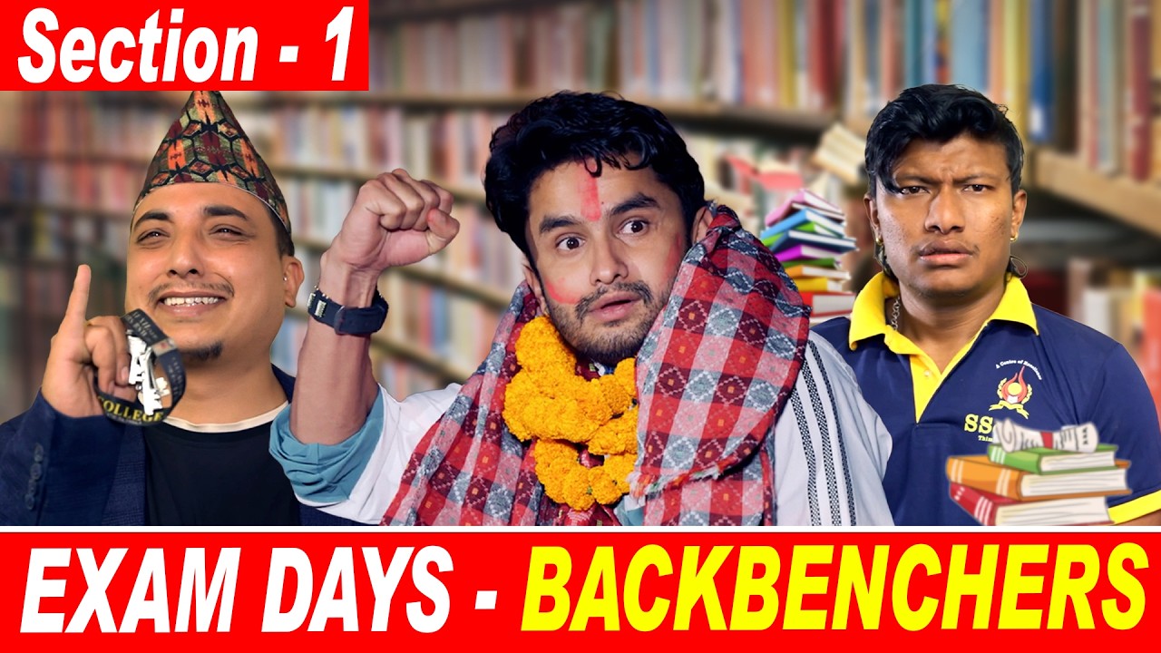 Exam Days || Backbenchers || Section - A || The Pk Vines