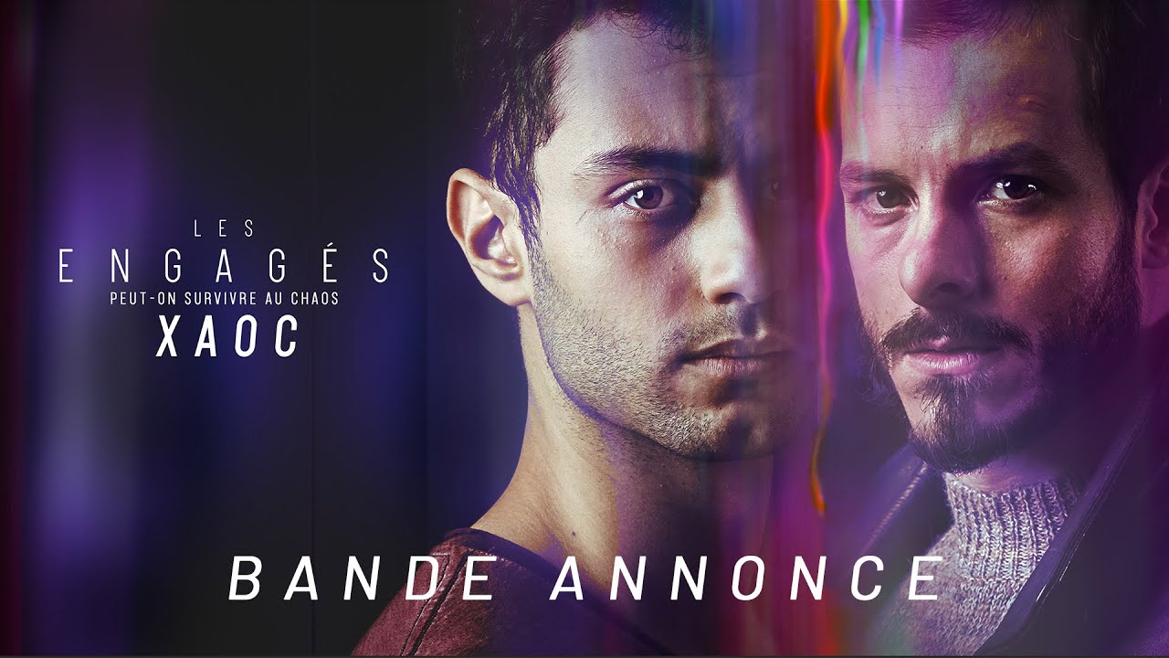 Les Engag&eacute;s XAOC - Bande annonce