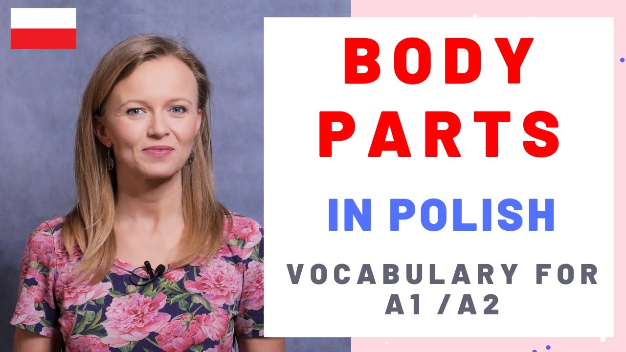 Learn body parts in Polish (A1/A2)