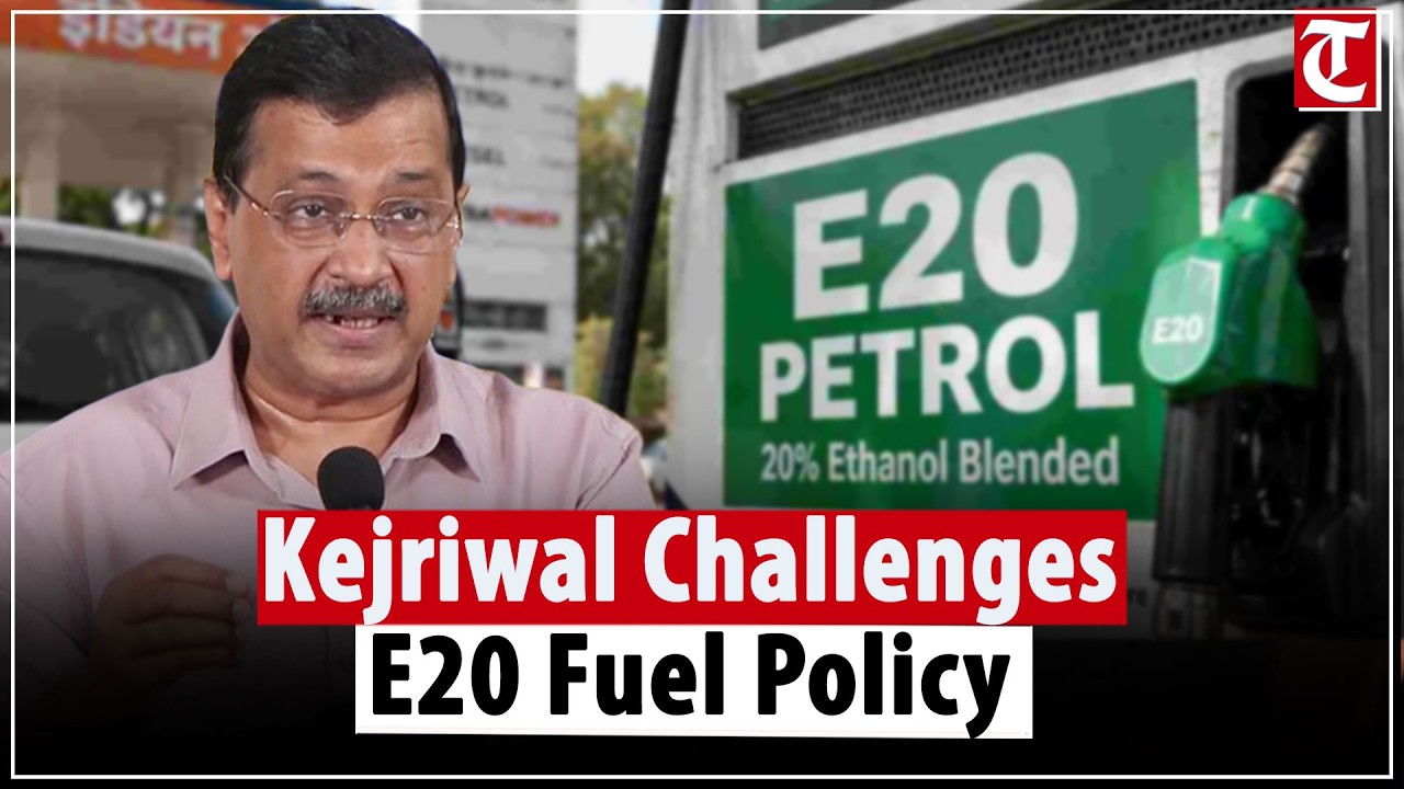 Kejriwal Targets Centre Over E20 Fuel, Questions Centre Over E20 Fuel Push