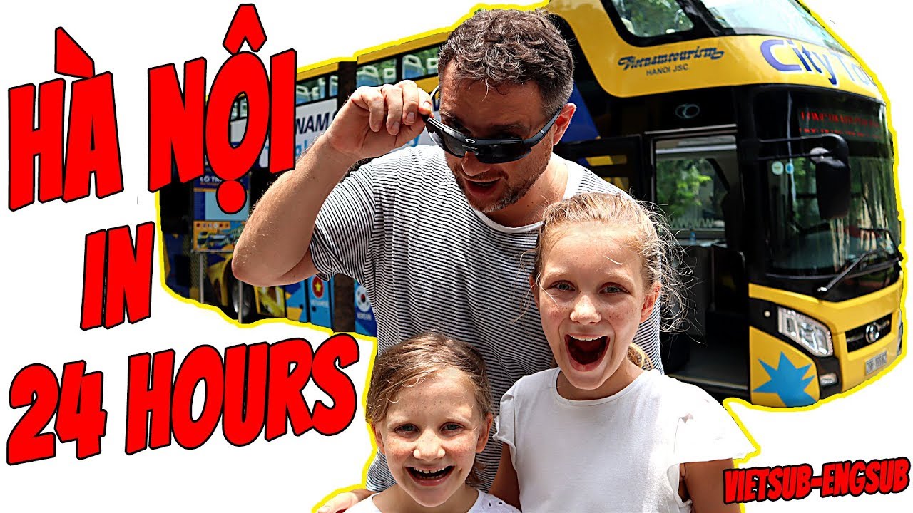 24 hours in Hà Nội - Stefi & Emi Family Travel Vlog ở thủ đô Việt Nam
