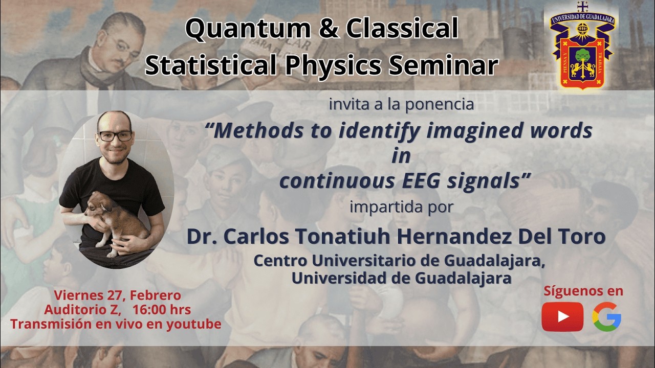 Methods to identify imagined words in continuous EEG signals - Dr. Carlos Tonatiuh Hernandez