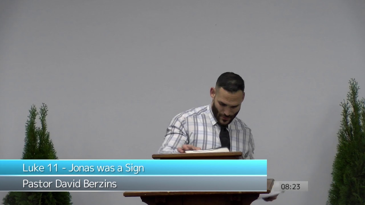 Luke 11 - Jonas was a Sign