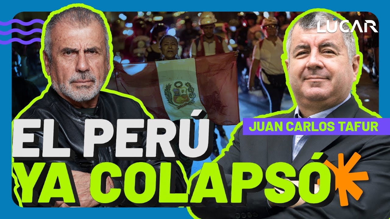 EL PERÚ YA COLAPSÓ | JUAN CARLOS TAFUR