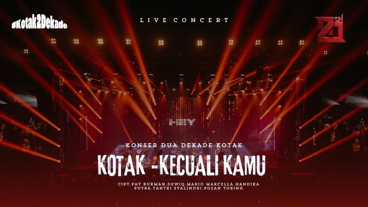 KOTAK - Kecuali Kamu #KonserDuaDekadeKOTAK