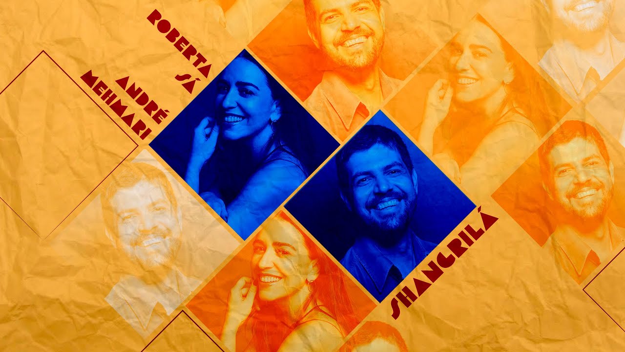 Roberta Sá e André Mehmari - Shangrilá