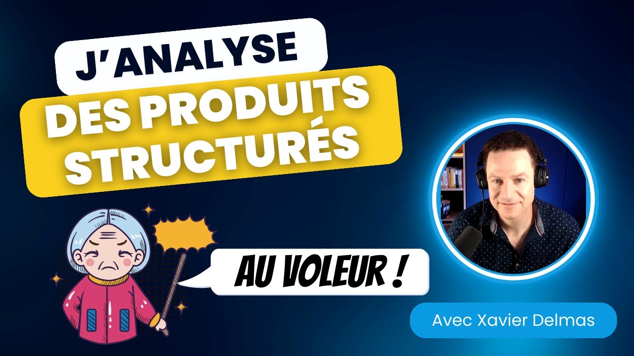 Produits structurés: Bon plan ou Arnaque ?