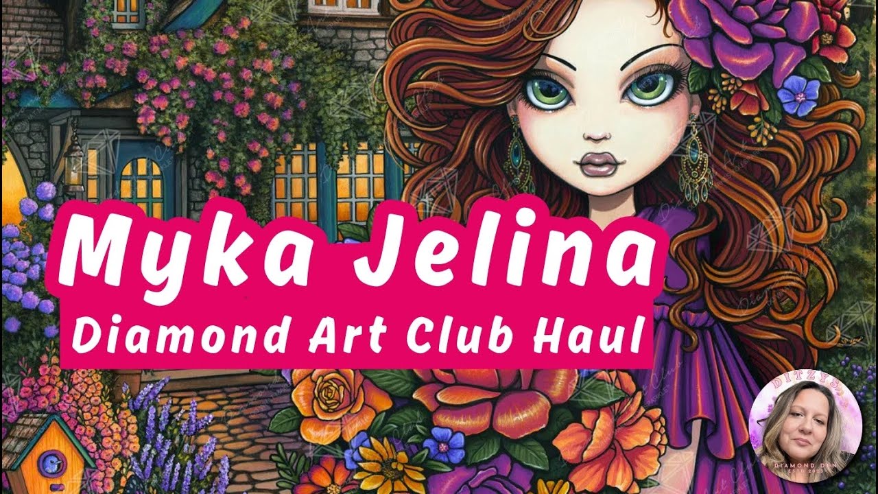 Myka Jelina Diamond Painting Haul From Diamond Art Club