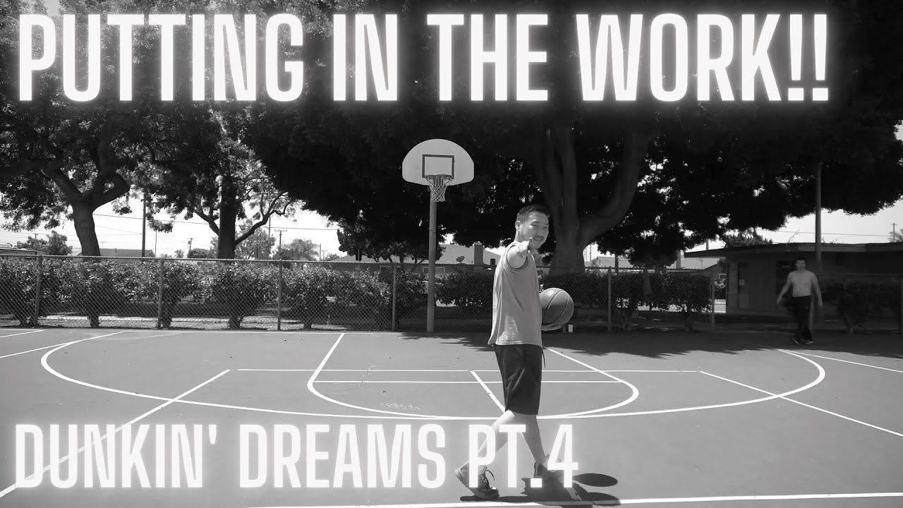 PUTTING IN THE WORK (DUNKIN' DREAMS PART 4)!!!