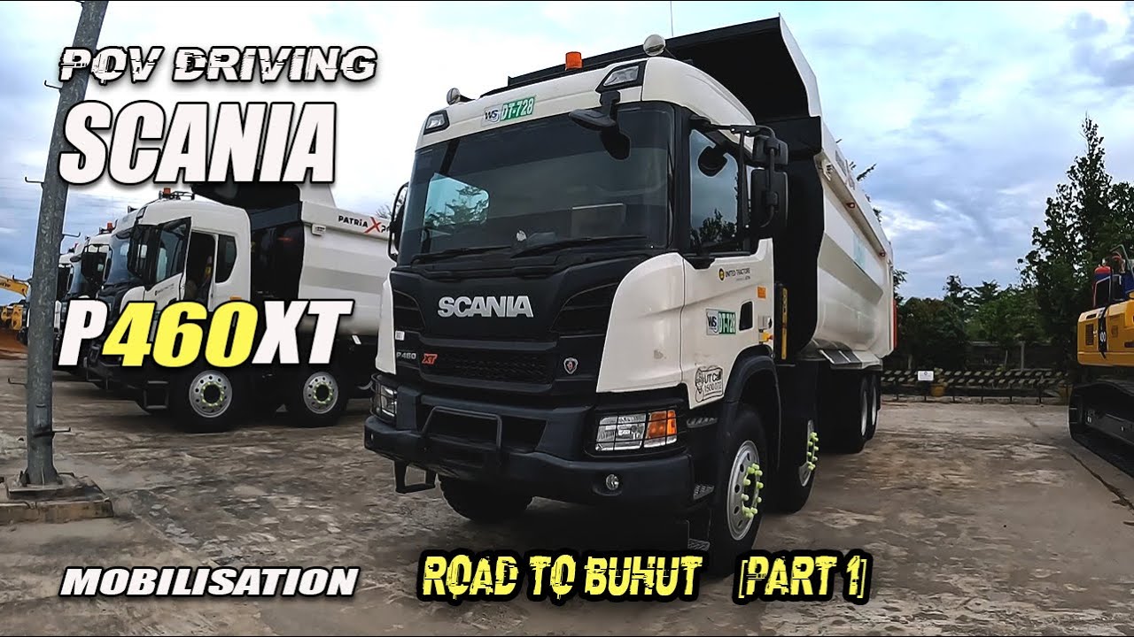 DRIVING SCANIA P460XT [ mobilisation] | part 1