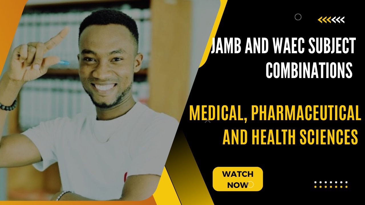 O'level and JAMB Subject combinations for Medical, Pharmaceutical and Health Sciences. #jamb #waec