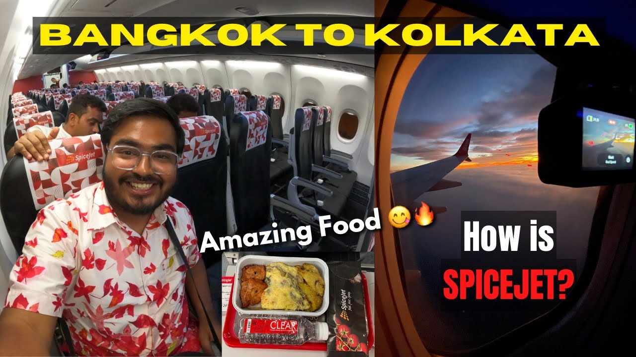 The WORST Airline of India ?! | Bangkok to Kolkata in Spicejet B737 Max | Cheapest Fares!