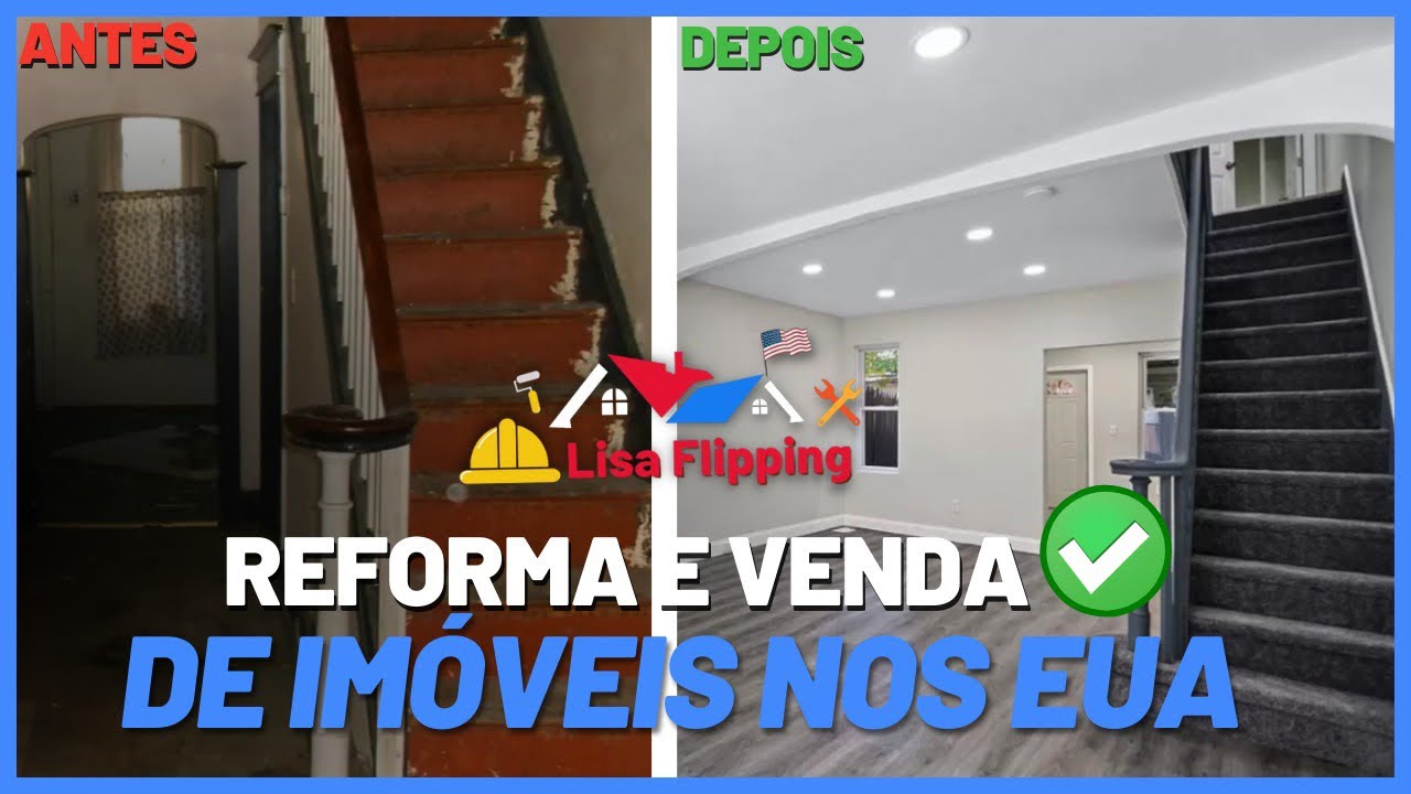 Reforma e venda de imóveis nos Eua