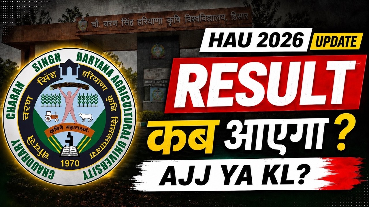 HAU RESULT UPDATE 2026 🔥 | Result Kab Aayega? Latest Official Update | HAU Counselling