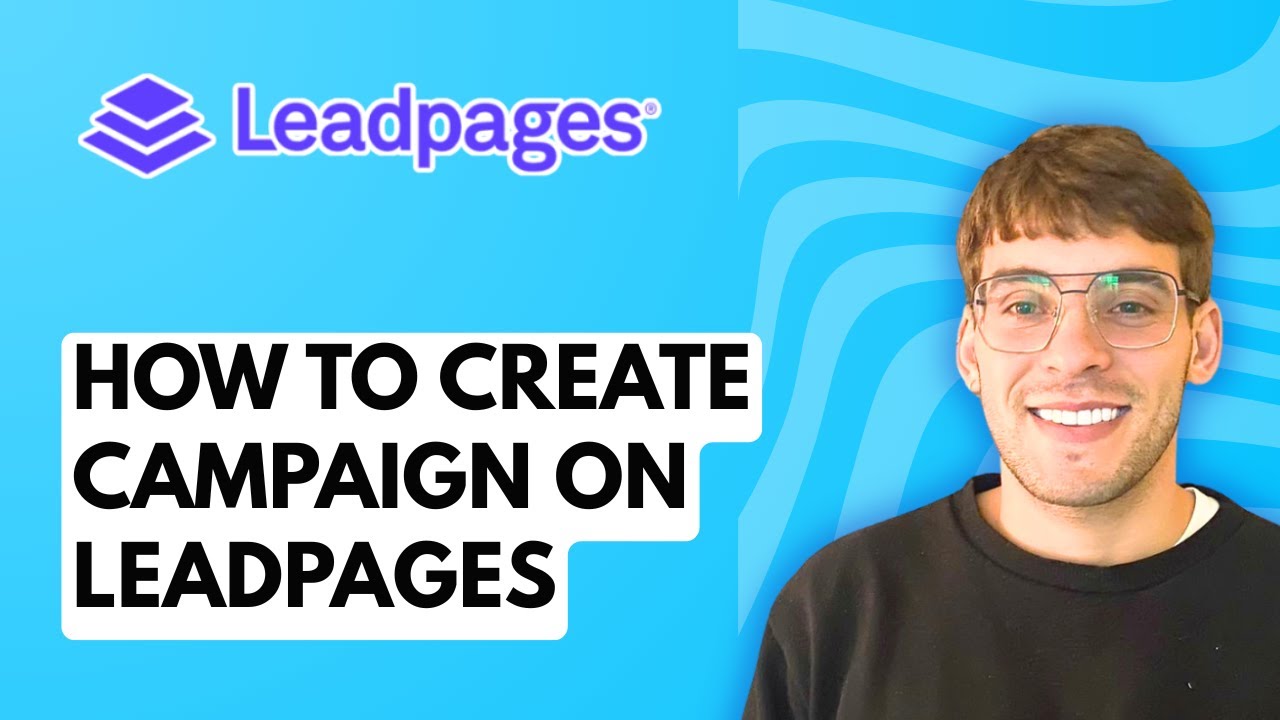 How to Create Campaign on Leadpages [2026 Full Guide]