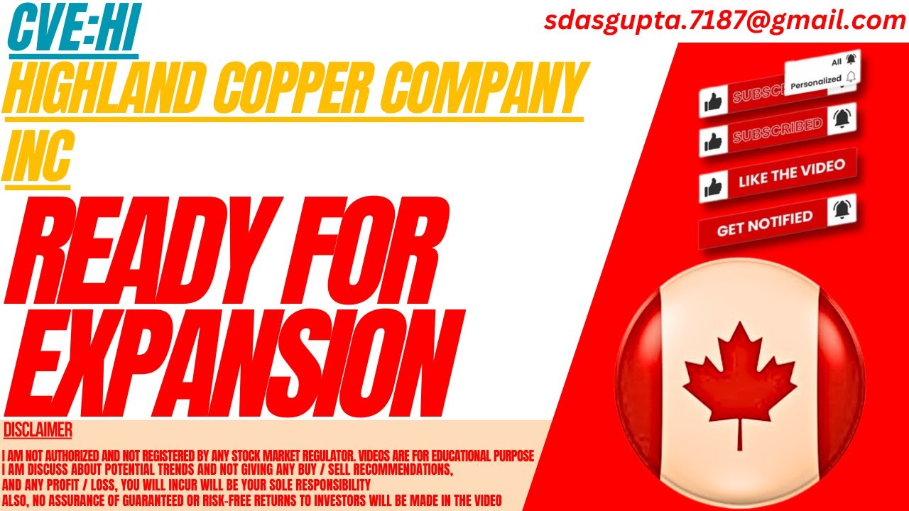 HI STOCK : READY FOR EXPANSION | HIGHLAND COPPER COMPANY STOCK