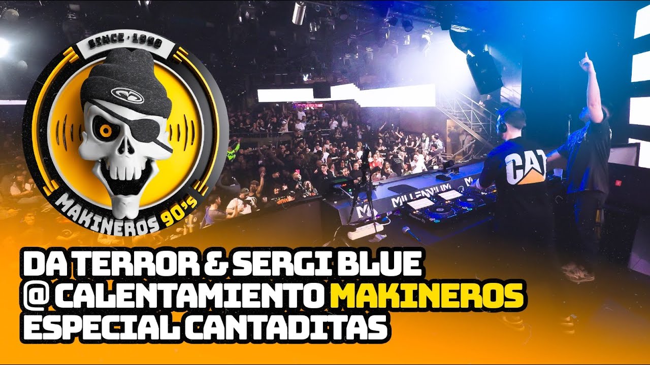DA TERROR & SERGI BLUE CALENTAMIENTO ESPECIAL CANTADITAS @ 11º ANIVERSARIO MAKINEROS 2025