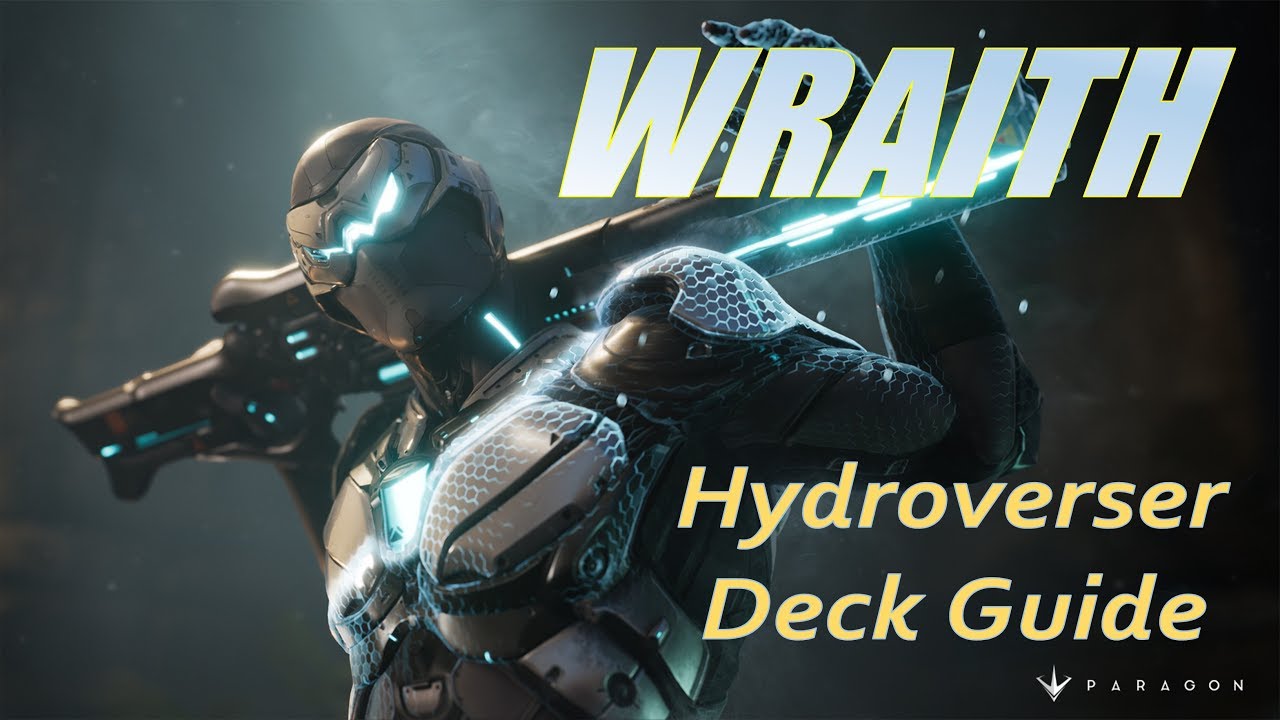 Wraith Hydroverser Deck Guide w/ Gameplay - GREAT DAMAGE AND FREE ABILITIES???