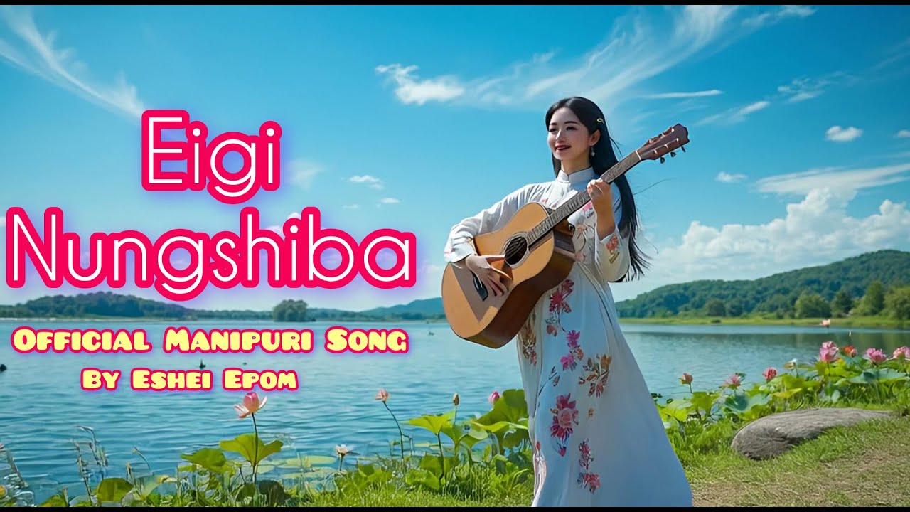 Eigi Nungshiba (Official Video) | Manipuri Romantic Song | New AI Song