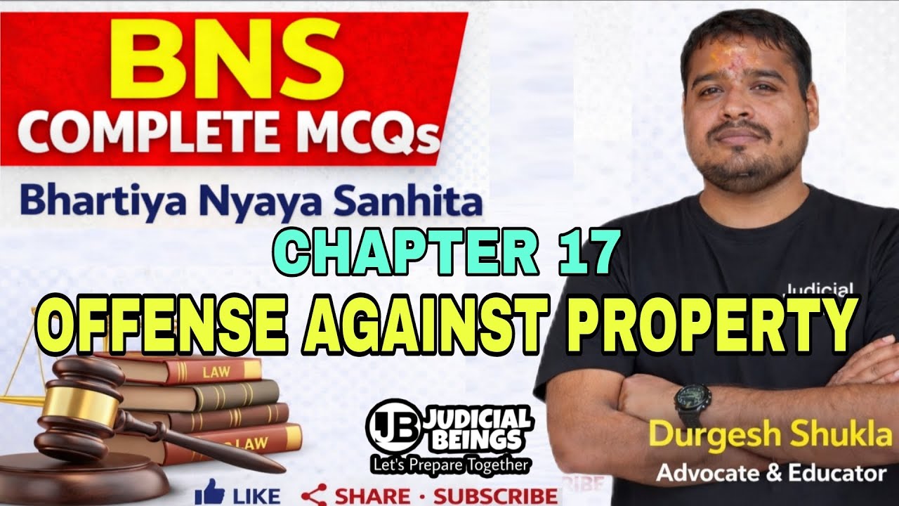BNS MCQs - CHAPTER 17- OFFENSE AGAINST PROPERTY by Durgesh #bns #judicialbeings