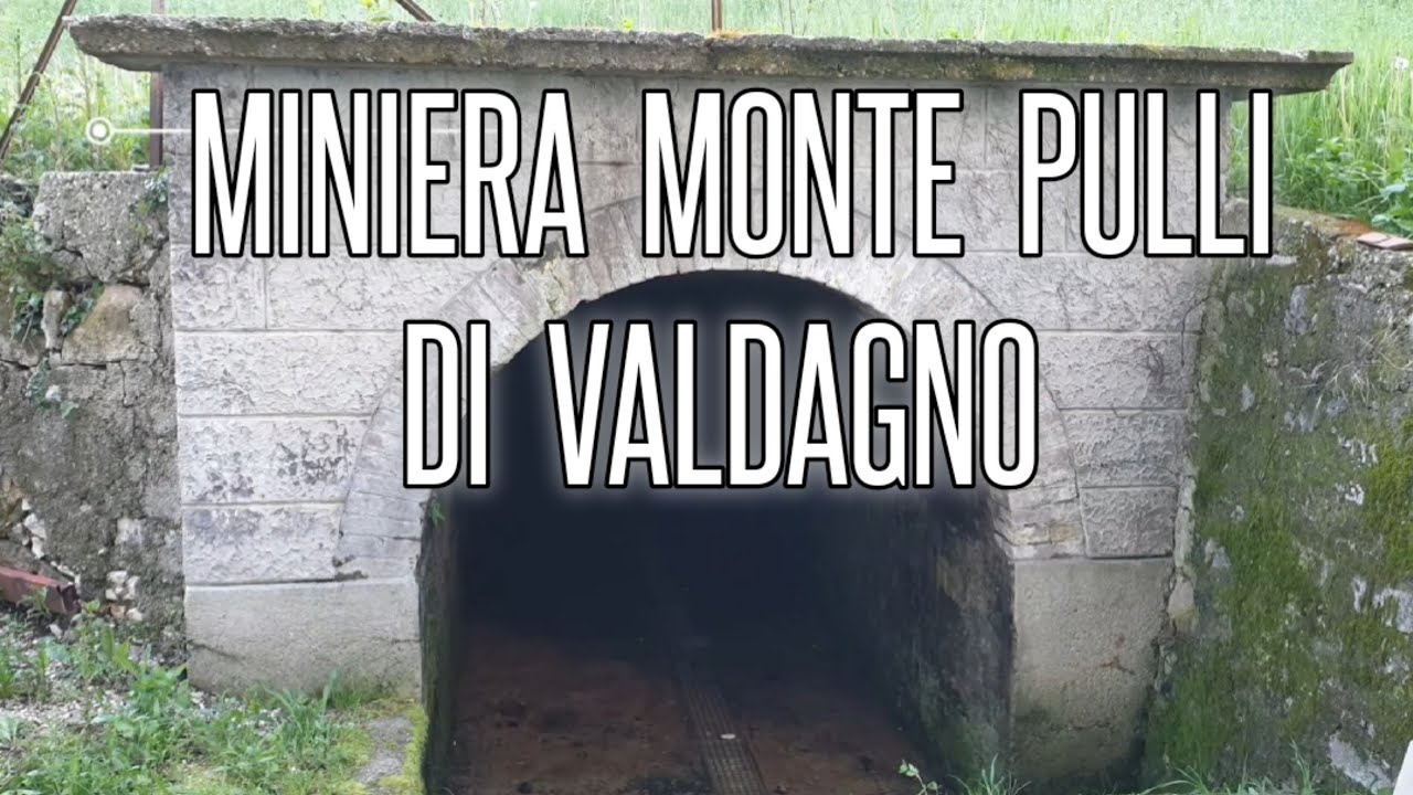 MINIERA PULLI VALDAGNO