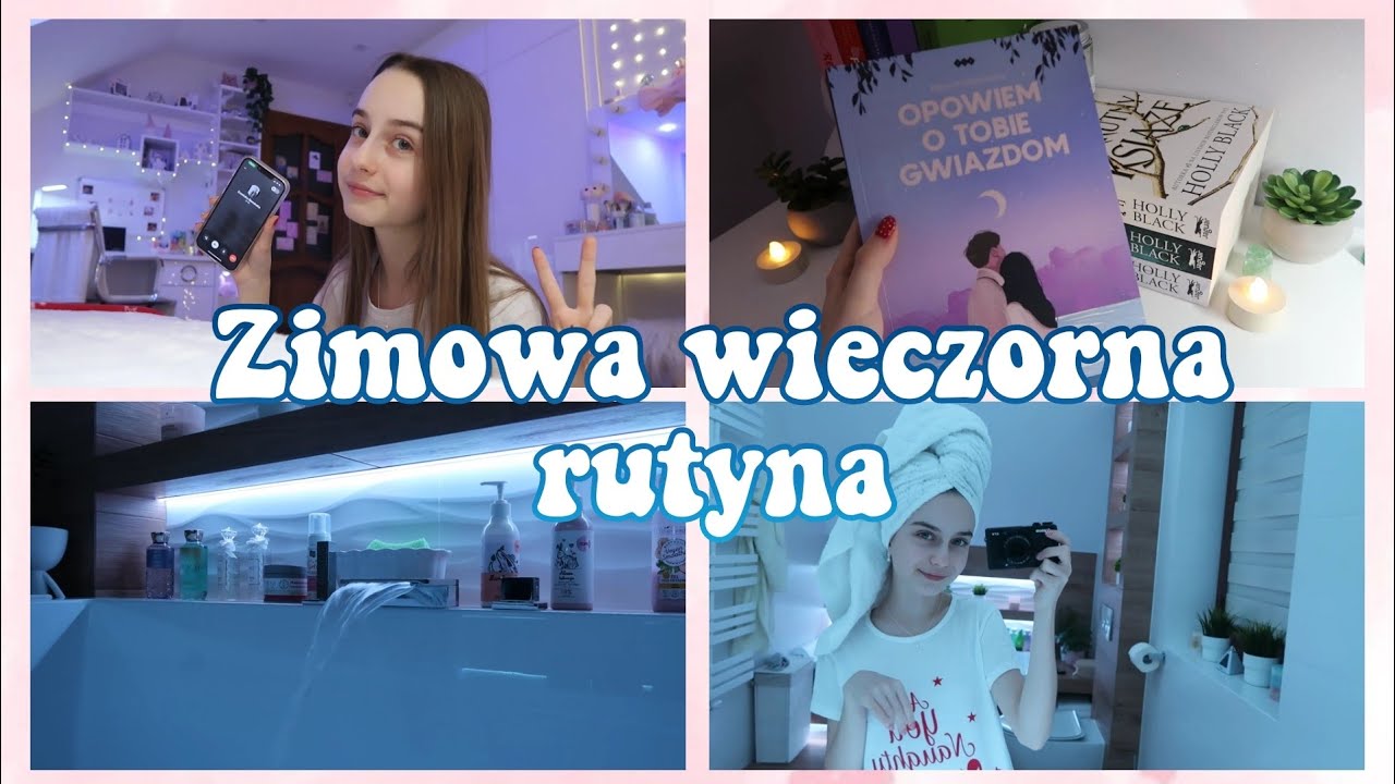 MOJA WIECZORNA  RUTYNA🌙NIGHT ROUTINE 2022