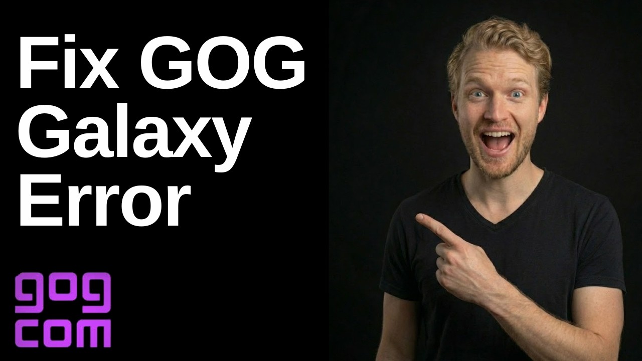 Fix GOG Galaxy Error (Easy Troubleshooting Guide)