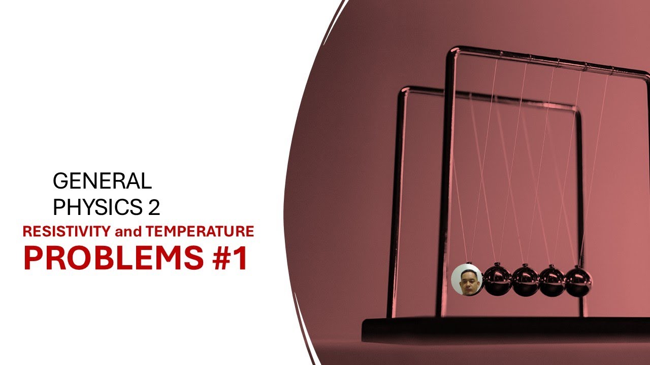 Resistivity and Temperature (Sample Problem 1)