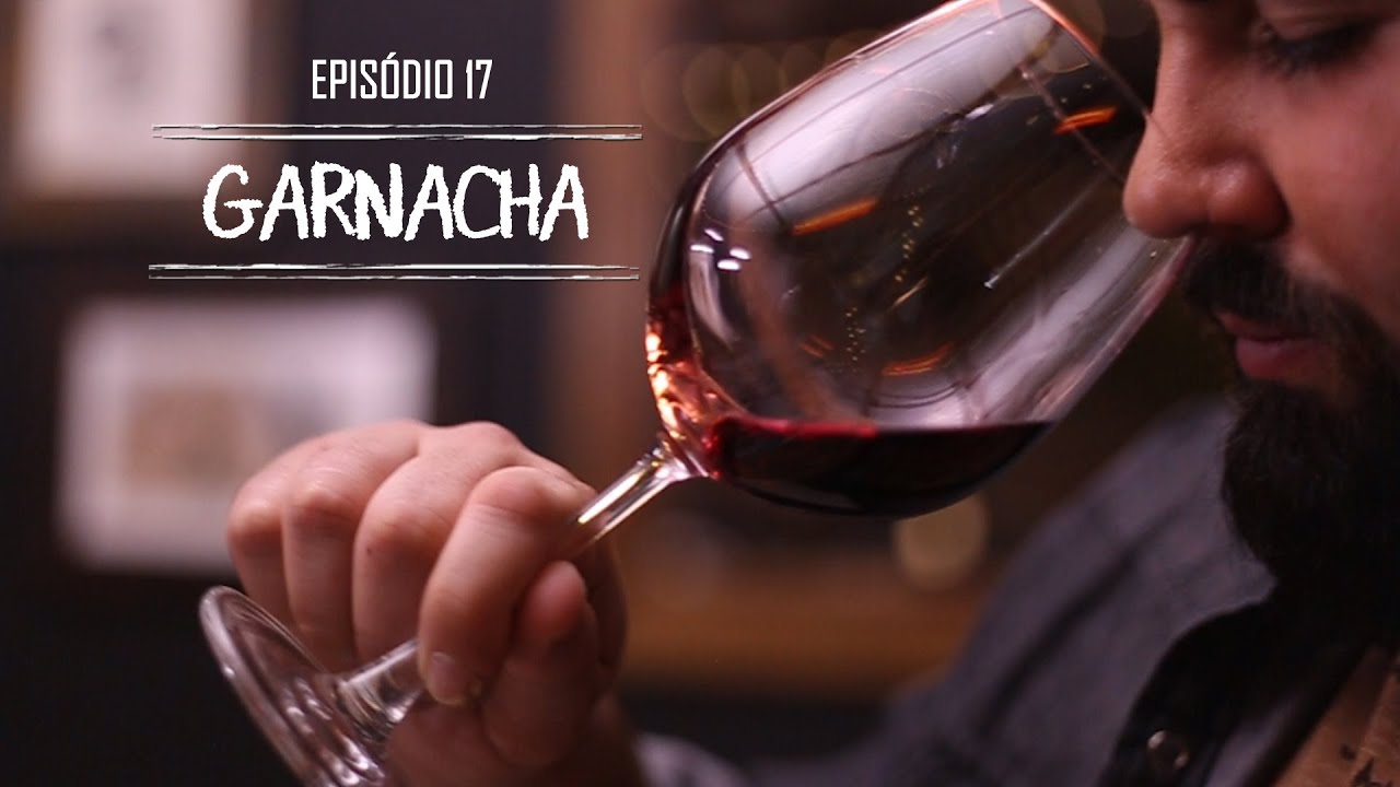 Epis&oacute;dio 17 - Garnacha