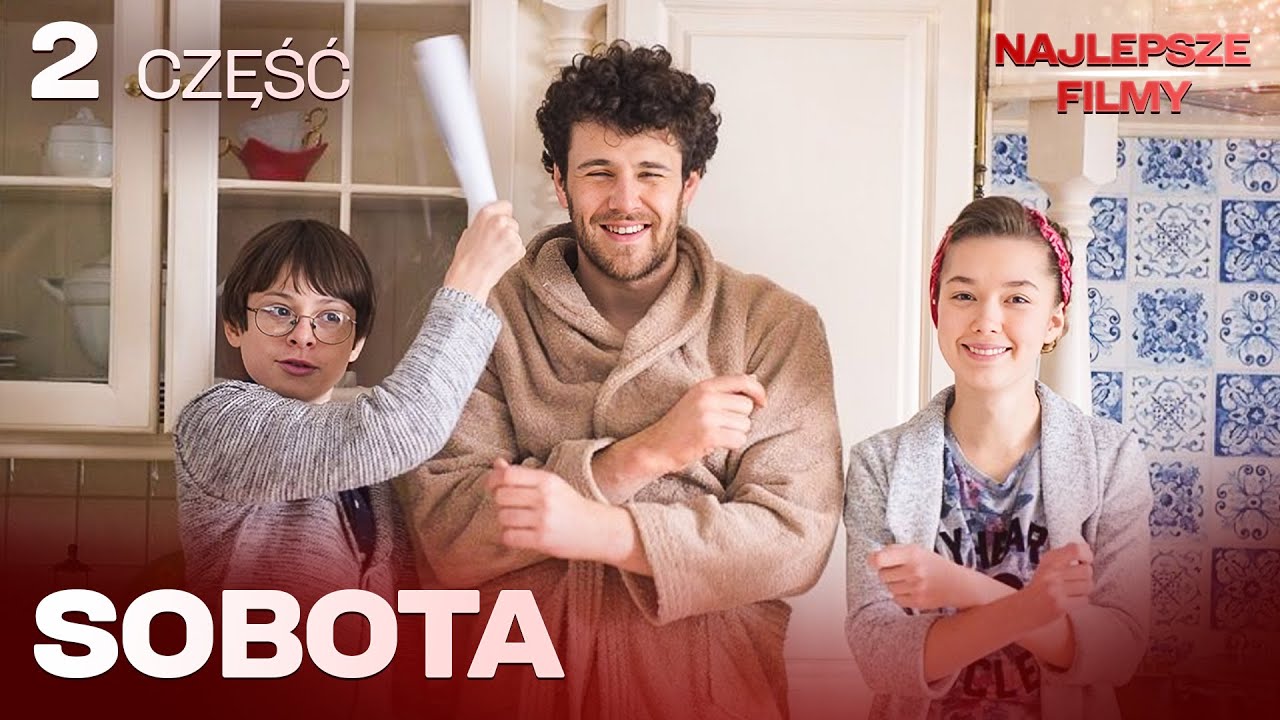 WSZYSTKIE ODCINKI ŚWIETNEJ KOMEDII NA POPRAWĘ HUMORU! OGLĄDAJ JEDNYM CIĄGIEM CAŁY SERIAL „SOBOTA”