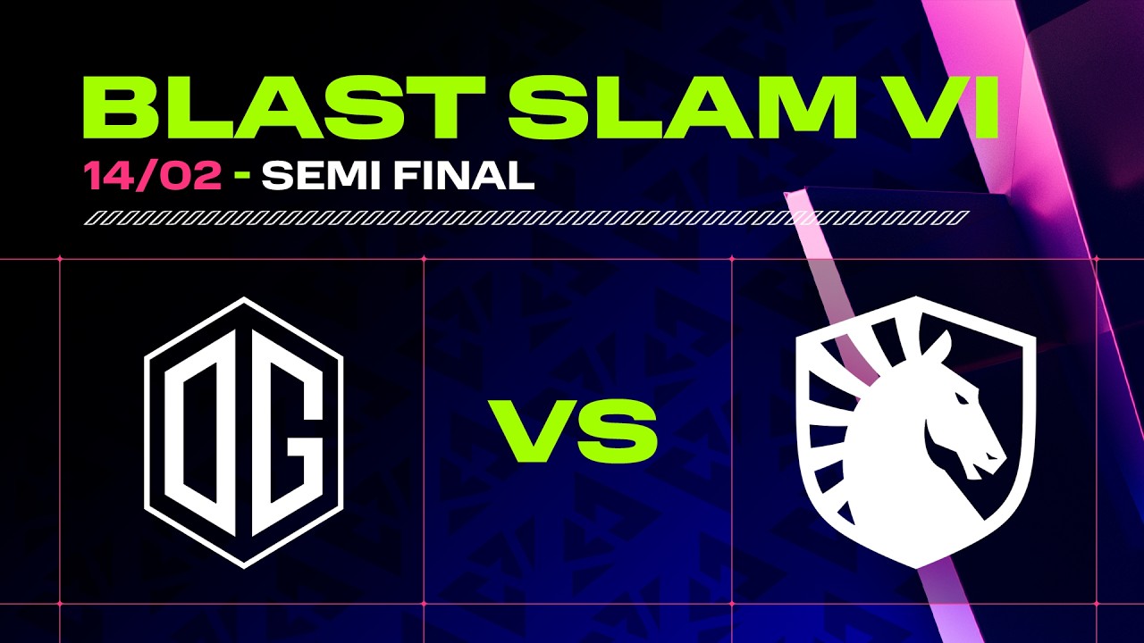 BLAST SLAM VI | DOTA 2 AO VIVO: OG vs Team Liquid - PLAYOFFS