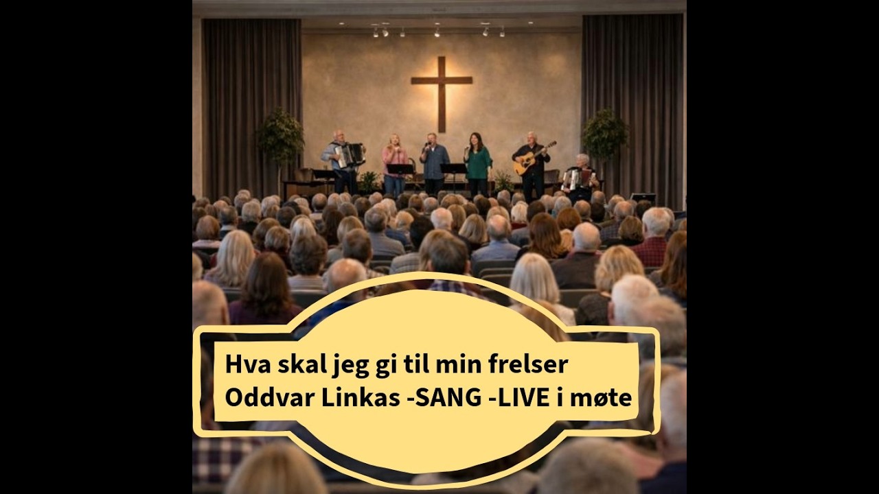 Hva skal jeg gi til min frelser SANG
