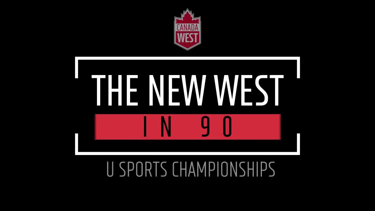 The New West in 90 - U SPORTS Hockey Championships