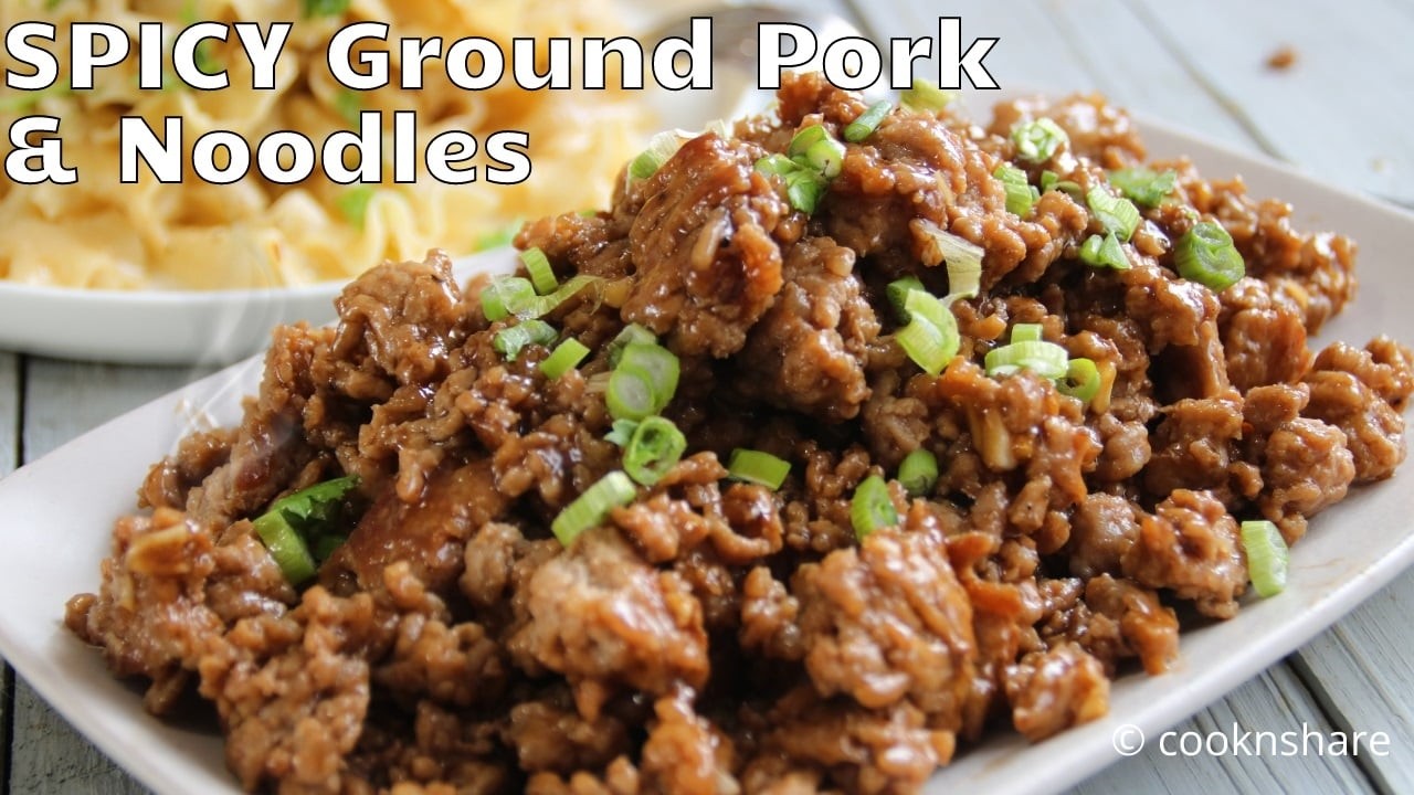 Eat in 20! Sweet & Spicy Ground Pork Over Garlic Butter Noodles