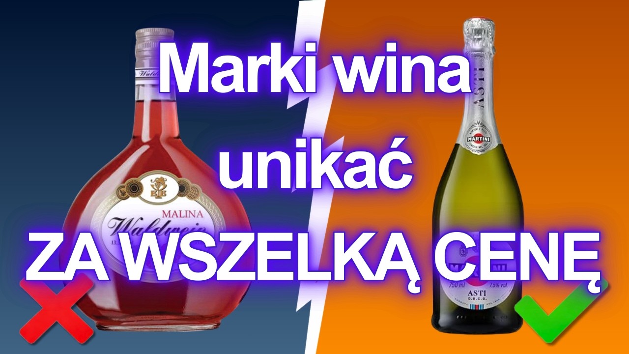 10 Marek Wina, Kt&oacute;rych NIGDY Nie Powinieneś Pić (I Kilka, Kt&oacute;re Są Bezpieczne)
