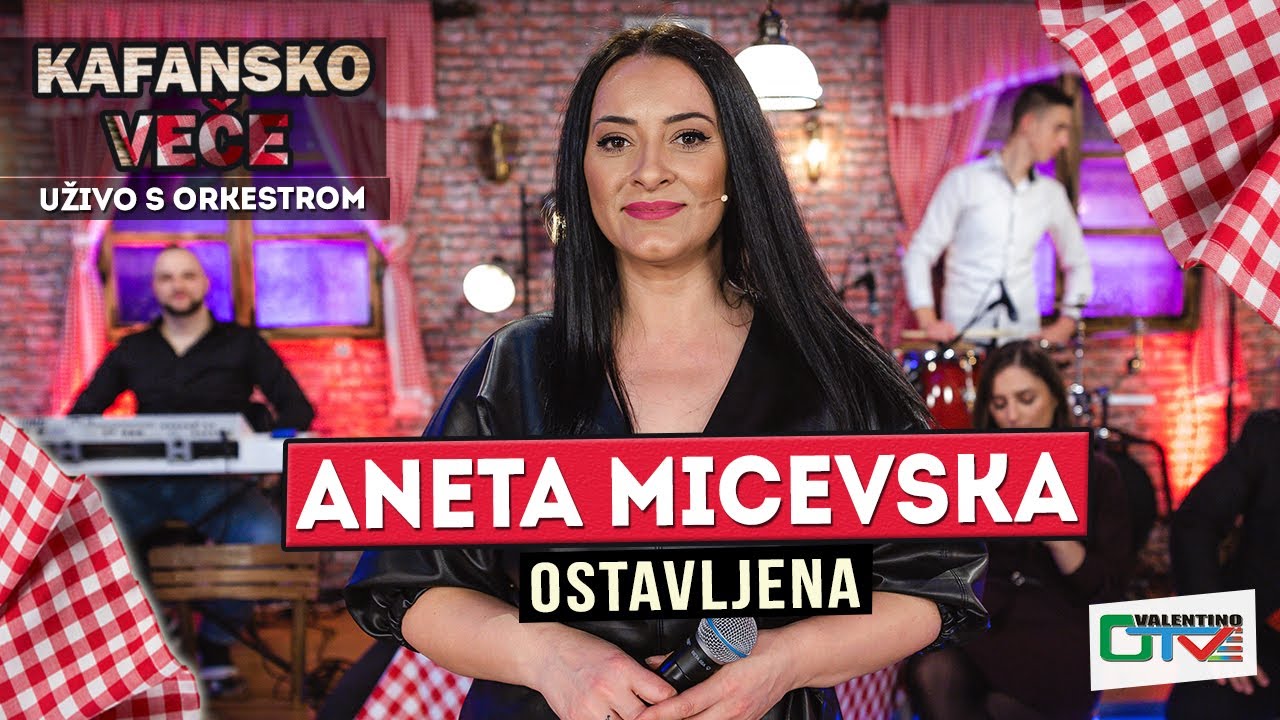 ANETA MICEVSKA - OSTAVLJENA | UZIVO | 2022 | OTV VALENTINO