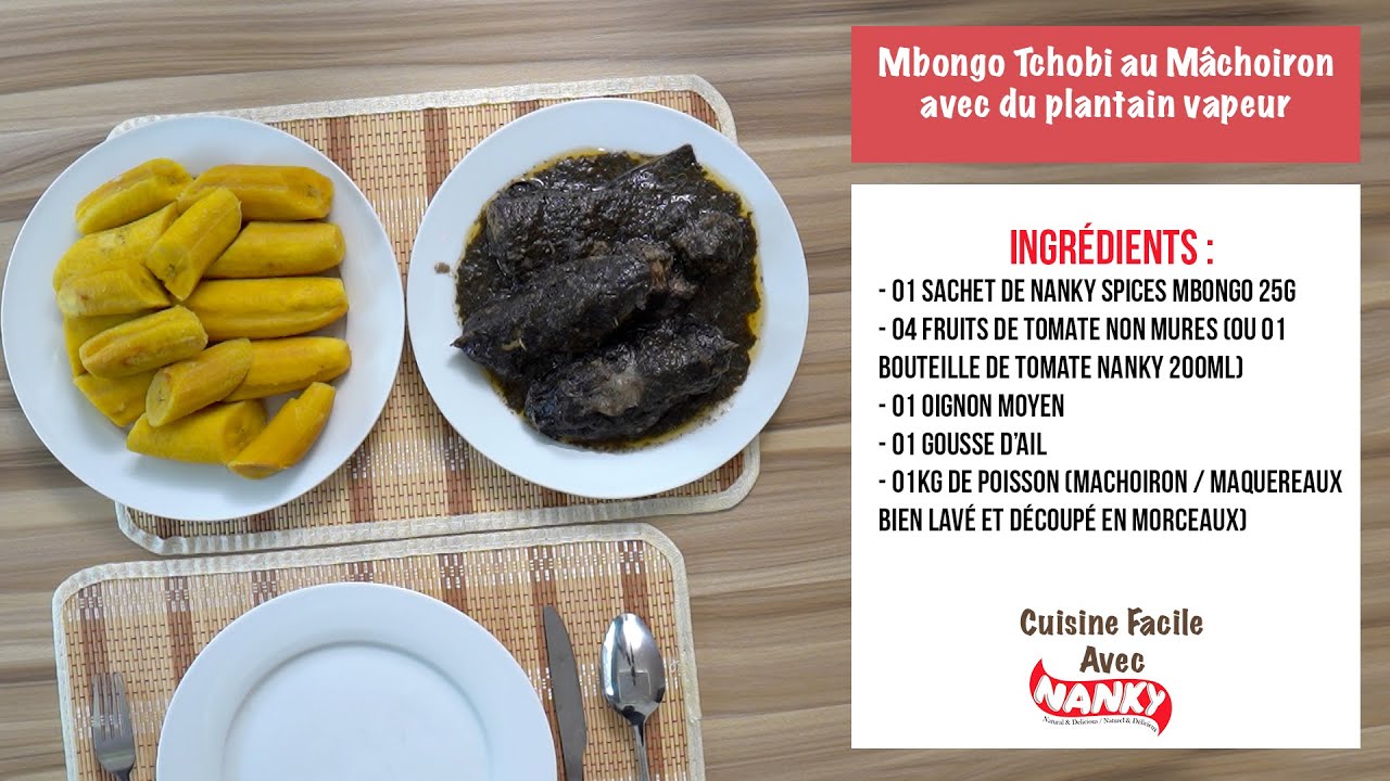 Emy Dany Bassong fait la Cuisine Facile avec Nanky  Recette du jour Mbongo Tchobi au Mâchoiron