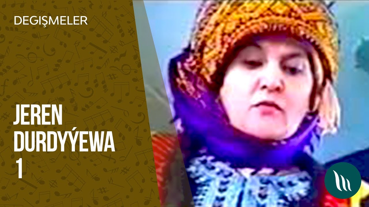 Türkmen degişmeler - Jeren Durdyýewa we başgalar (1-nji bölegi) dowamy bar