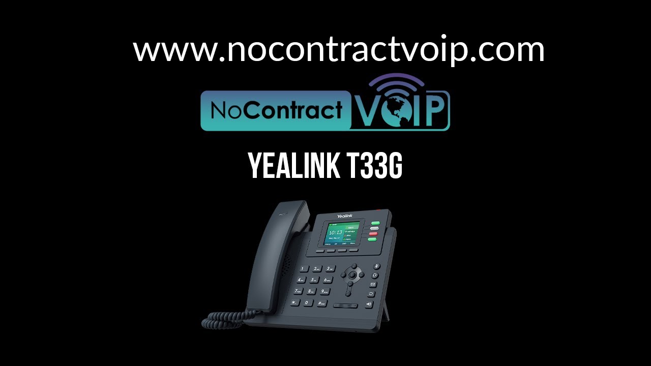 NoContractVoIP: Yealink T33G Tutorial