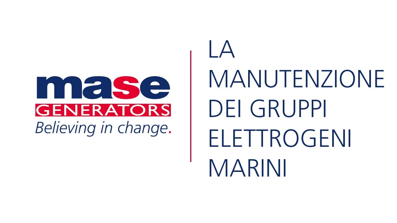 LA MANUTENZIONE DEI GRUPPI ELETTROGENI MARINI
