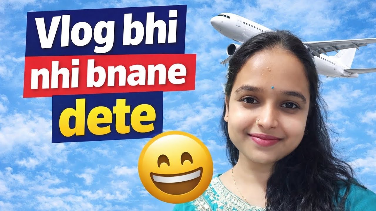Vlog Bhi Nahi Banane Dete 😂 ✈️| Indian Daily Life Vlog | Relatable Moments | ManviAMVlog | Manvi