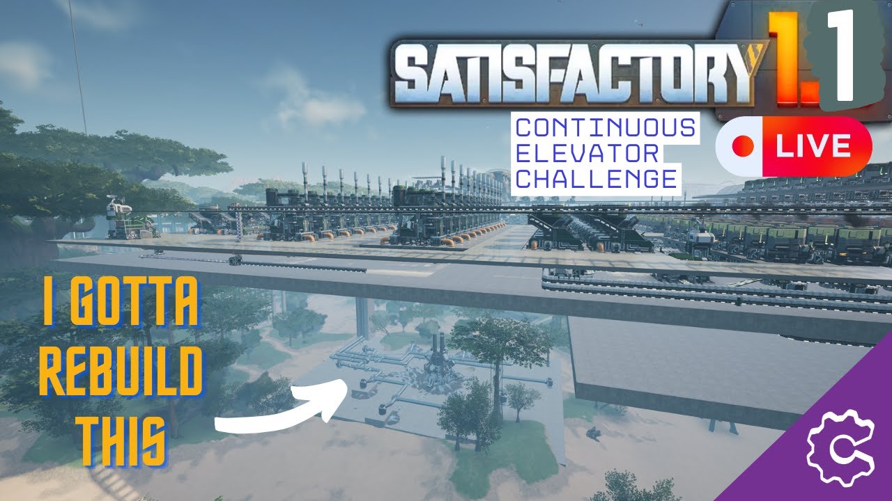 Making Number go Bigger - Satisfactory 1.1 Live (C.E.C + Mods below!)