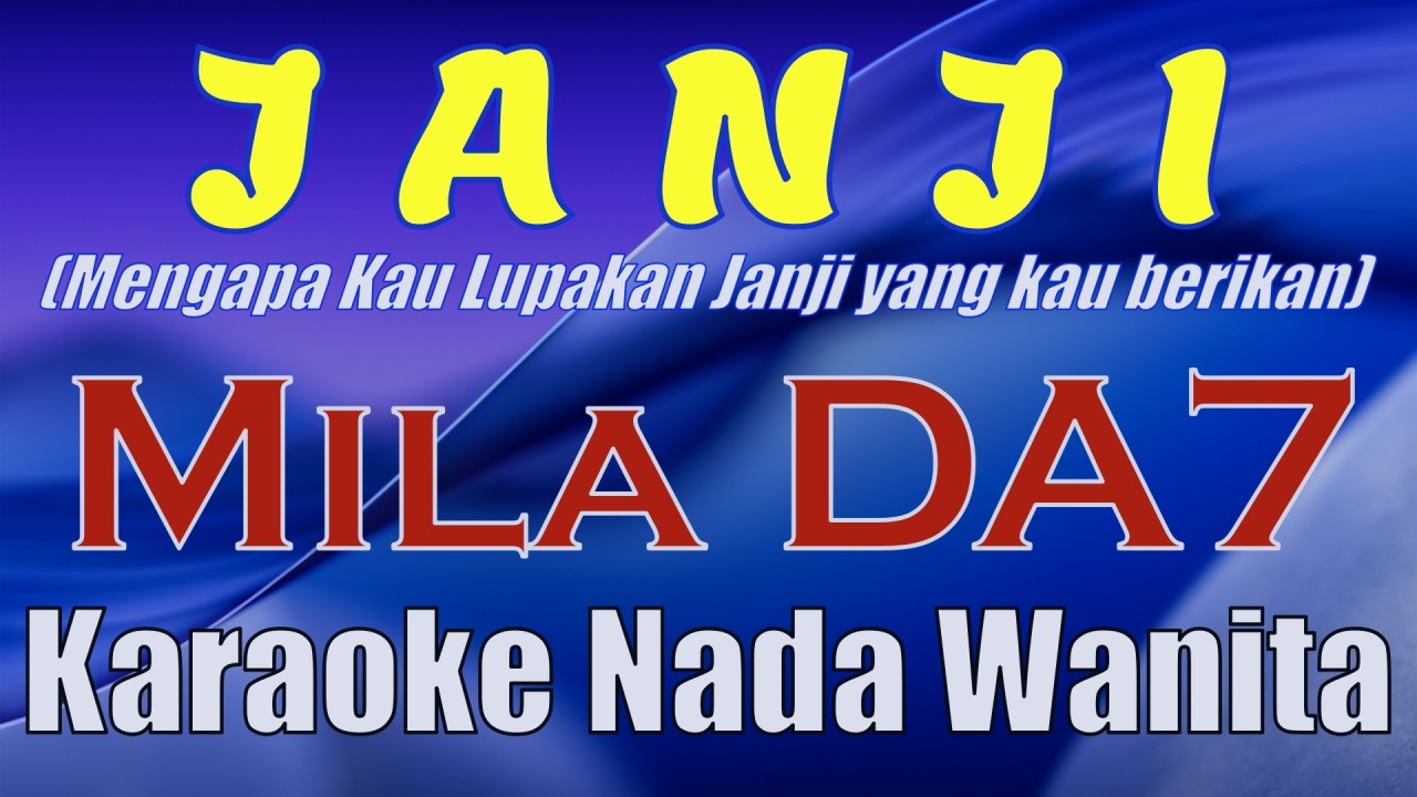 Janji - Mila DA7 - Karaoke Nada Wanita