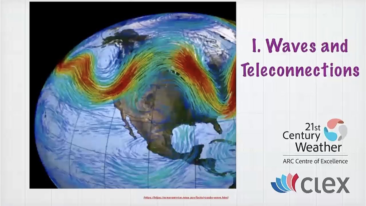 Waves and teleconnections (part 1) by Professor Steve Sherwood