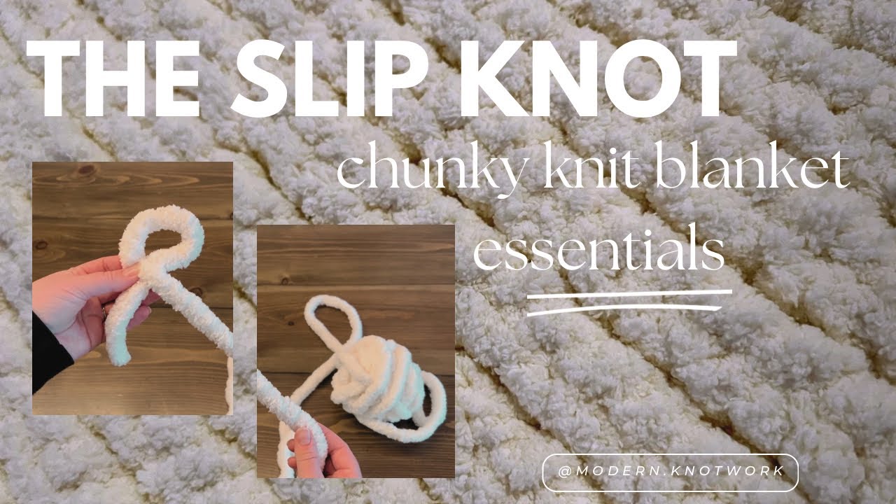 How to make a SLIP KNOT // chunky knit blanket beginner series part 1 