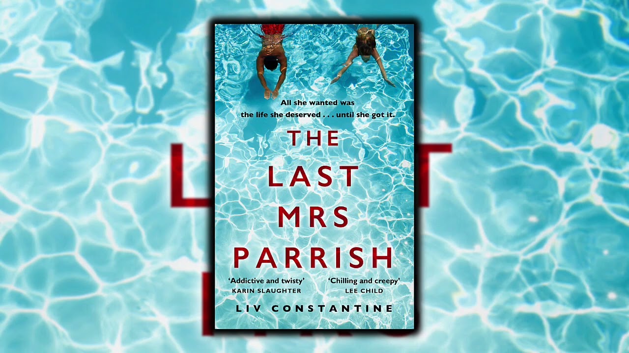 The Last Mrs. Parrish (Mrs. Parrish, #1) by Liv Constantine | Audiobook
